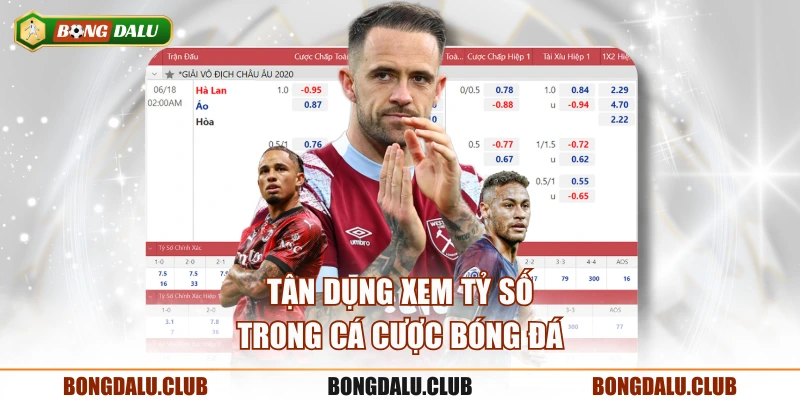 Tận dụng xem tỷ số trong cá cược bóng đá