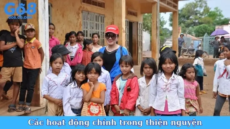 Các hoạt động chính trong thiện nguyện Các hoạt động chính trong thiện nguyện