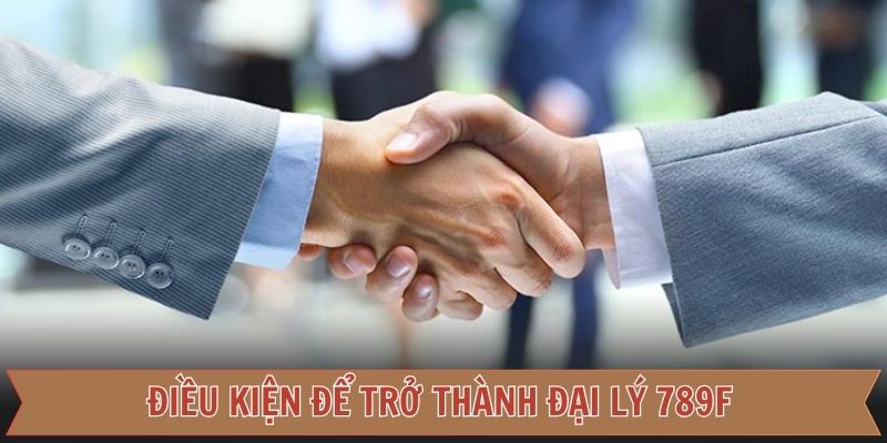 Vì sao chương trình đại lý 789f được tin tưởng hàng đầu