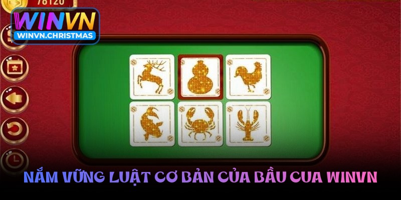 Nắm vững luật cơ bản của bầu cua Winvn